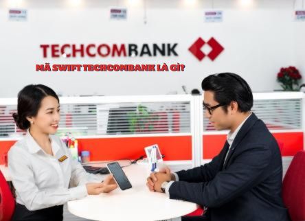 Mã Swift Code Techcombank là gì? 