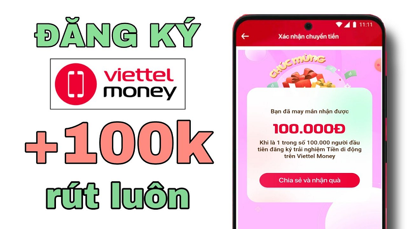 Đăng ký tài khoản Viettel Money để nhận ngay khuyến mãi lần đầu 100k