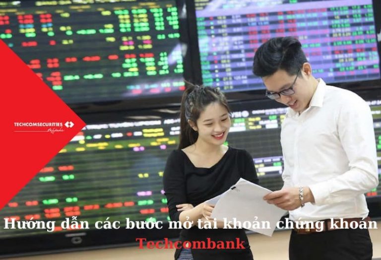 Hướng dẫn các bước mở tài khoản chứng khoán Techcombank nhanh nhất [12/2023]